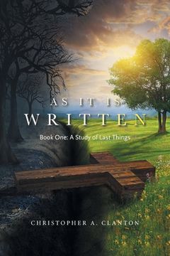 portada As It Is Written: Book One: a Study of Last Things