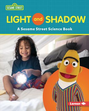 portada Light and Shadow: A Sesame Street (R) Science Book (en Inglés)