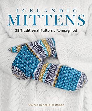 portada Icelandic Mittens: 25 Traditional Patterns Reimagined (in English)