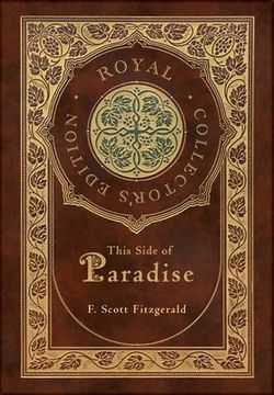 portada This Side of Paradise (Royal Collector's Edition) (Case Laminate Hardcover with Jacket) (in English)
