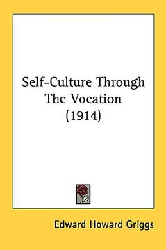 portada self-culture through the vocation (1914) (en Inglés)