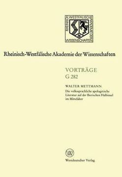 portada Die Volkssprachliche Apologetische Literatur Auf Der Iberischen Halbinsel Im Mittelalter: 284. Sitzung Am 18. April 1984 in Düsseldorf (en Alemán)