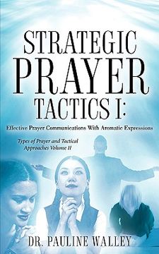 portada strategic prayer tactics i: effective prayer communications vol. ii (en Inglés)