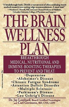 portada the brain wellness plan: breakthrough medical, nutritional, and immune-boosting therapies (en Inglés)