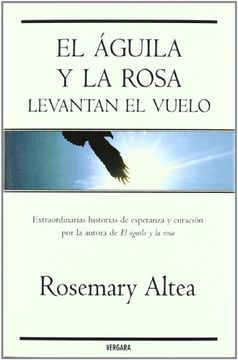 portada El Aguila y la Rosa Levantan el Vuelo (in Spanish)
