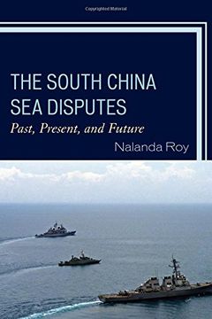 portada The South China Sea Disputes: Past, Present, and Future