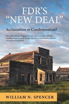 portada Fdr's "New Deal": Acclamation or Condemnation? (en Inglés)