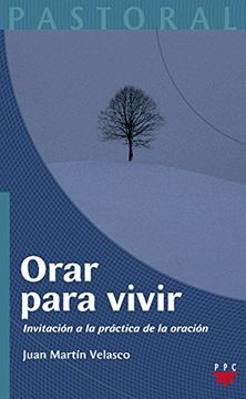 portada Orar para vivir: Invitación a la práctica de la oración (Pastoral) (in Spanish)