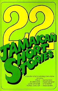 portada 22 jamaican short stories: a selection of prizewinning short stories (en Inglés)