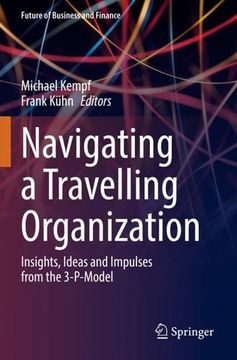 portada Navigating a Travelling Organization: Insights, Ideas and Impulses from the 3-P-Model (in English)