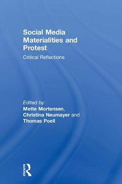 portada Social Media Materialities and Protest: Critical Reflections (Critical Perspectives on Citizen Media) 