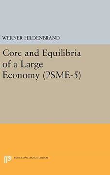 portada Core and Equilibria of a Large Economy. (Psme-5) (Princeton Studies in Mathematical Economics) (en Inglés)