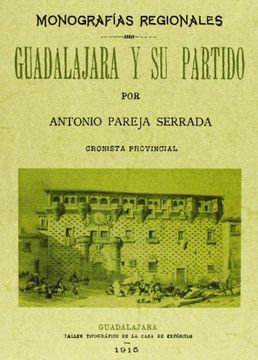 portada Guadalajara y su partido. Monografías provinciales.