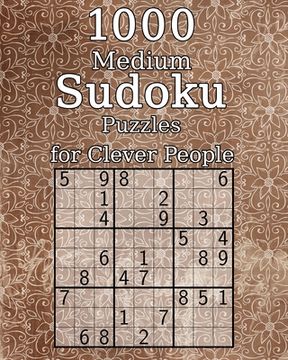 portada 1000 Medium Sudoku Puzzles for Clever People: Classic Sudoku - Perfect as a Gift - Sudoku Booklet - incl. Solutions (en Inglés)