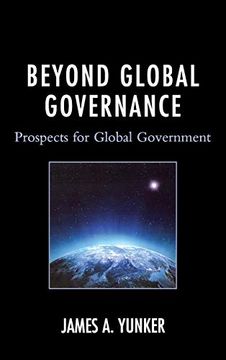 portada Beyond Global Governance: Prospects for Global Government 