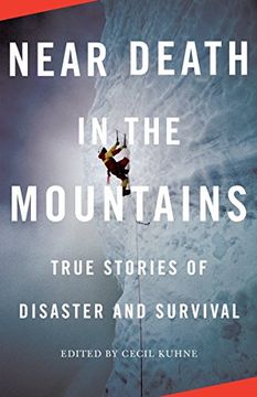 portada Near Death in the Mountains: True Stories of Disaster and Survival (Vintage Departures) (en Inglés)