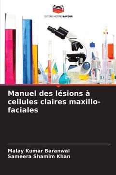 portada Manuel des lésions à cellules claires maxillo-faciales (en Francés)