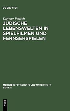 portada Jüdische Lebenswelten in Spielfilmen und Fernsehspielen (Medien in Forschung und Unterricht. Serie a) (en Alemán)