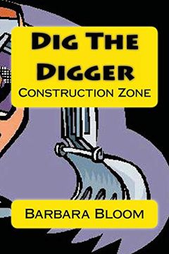 portada Dig the Digger: Construction Zone (en Inglés)