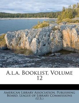 portada a.l.a. booklist, volume 12 (en Inglés)