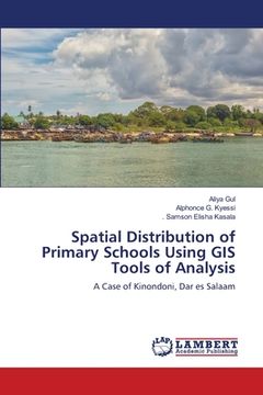 portada Spatial Distribution of Primary Schools Using GIS Tools of Analysis (en Inglés)