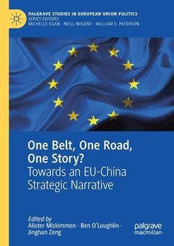 portada One Belt, One Road, One Story?: Towards an Eu-China Strategic Narrative (en Inglés)