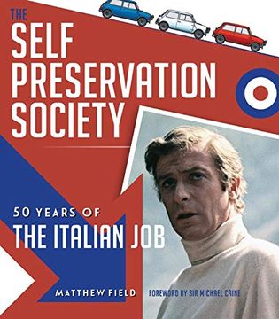 portada The Self Preservation Society: 50 Years of the Italian job (in English)