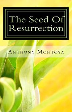 portada The Seed Of Resurrection (en Inglés)