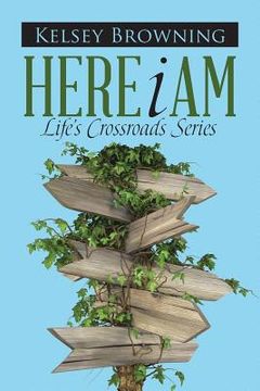 portada Here I Am: Life's Crossroads Series (in English)