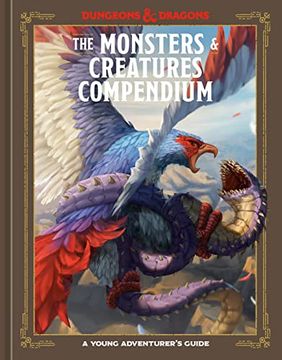 portada The Monsters & Creatures Compendium (Dungeons & Dragons): A Young Adventurer's Guide (Dungeons & Dragons Young Adventurer's Guides) (in English)
