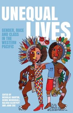 portada Unequal Lives: Gender, Race and Class in the Western Pacific