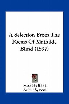 portada a selection from the poems of mathilde blind (1897) (en Inglés)