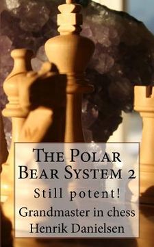 portada The Polar Bear System 2: Still Potent! (en Inglés)
