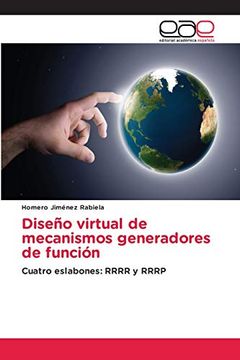 portada Diseño Virtual de Mecanismos Generadores de Función: Cuatro Eslabones: Rrrr y Rrrp (in Spanish)