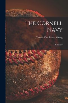 portada The Cornell Navy: a Review (en Inglés)