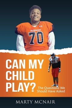 portada Can My Child Play?: The Questions We Should Have Asked (en Inglés)