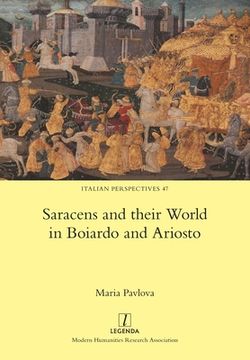 portada Saracens and their World in Boiardo and Ariosto (en Inglés)