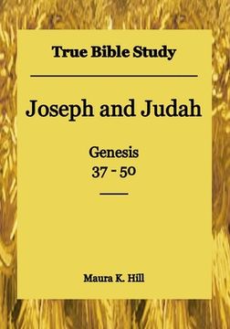 portada True Bible Study - Joseph and Judah Genesis 37-50 (en Inglés)