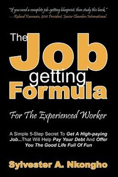 portada the job-getting formula - for the experienced worker (en Inglés)