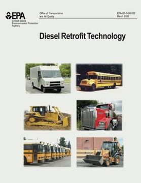portada Diesel Retrofit Technology: An Analyses of the Cost-Effectiveness of Reducing Particulate Matter Emissions from Heavy-Duty Diesel Engines Through Retrofits