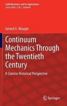 portada Continuum Mechanics Through the Twentieth Century: A Concise Historical Perspective