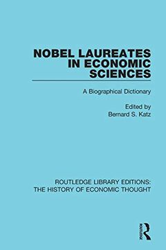 portada Nobel Laureates in Economic Sciences: A Biographical Dictionary (Routledge Library Editions: The History of Economic Thought) 