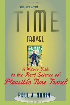 portada Time Travel: A Writer's Guide to the Real Science of Plausible Time Travel (in English)