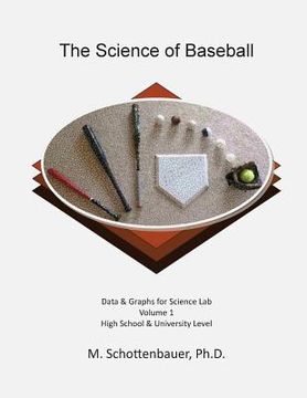 portada The Science of Baseball: Volume 1: Graphs & Data for Science Lab (en Inglés)