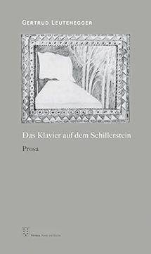 portada Das Klavier auf dem Schillerstein: Prosa (en Alemán)