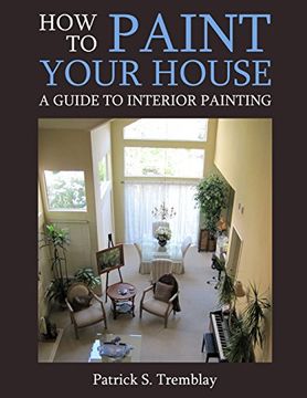 portada How to Paint Your House: A Guide To Interior Painting