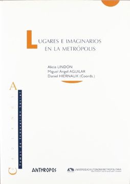 portada Lugares e Imaginarios en la Metrópolis (in Spanish)