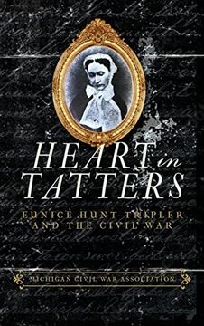 portada Heart in Tatters: Eunice Hunt Tripler and the Civil war (en Inglés)