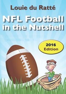 portada NFL Football in the Nutshell: (Written by the Nut) (en Inglés)