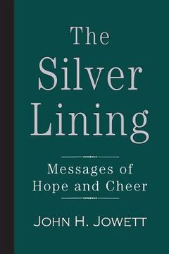 portada The Silver Lining: Messages of Hope and Cheer (en Inglés)